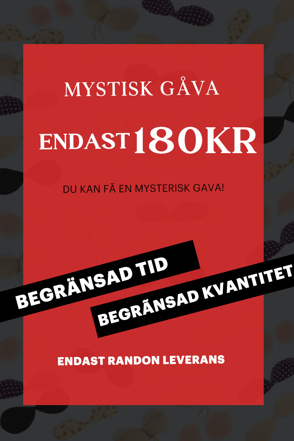 MYSTISK GÅVA